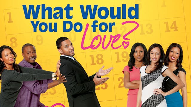 What Would You Do For Love