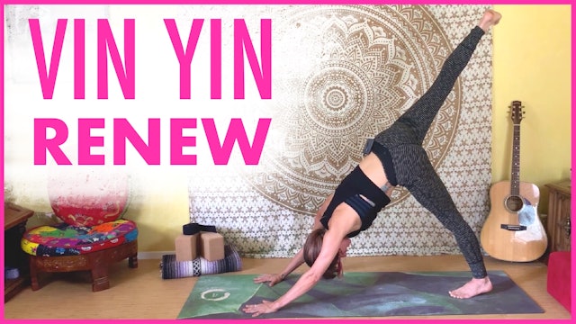 Vinyasa to Yin Yoga Flow to RENEW