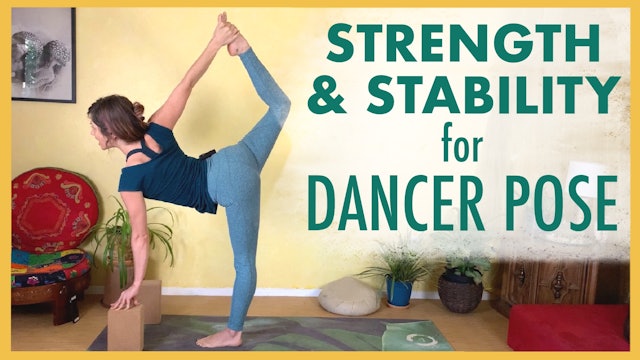 1-Hour Strength and Stability Flow for Dancer Pose