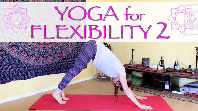 Yoga for Flexibility - part 2