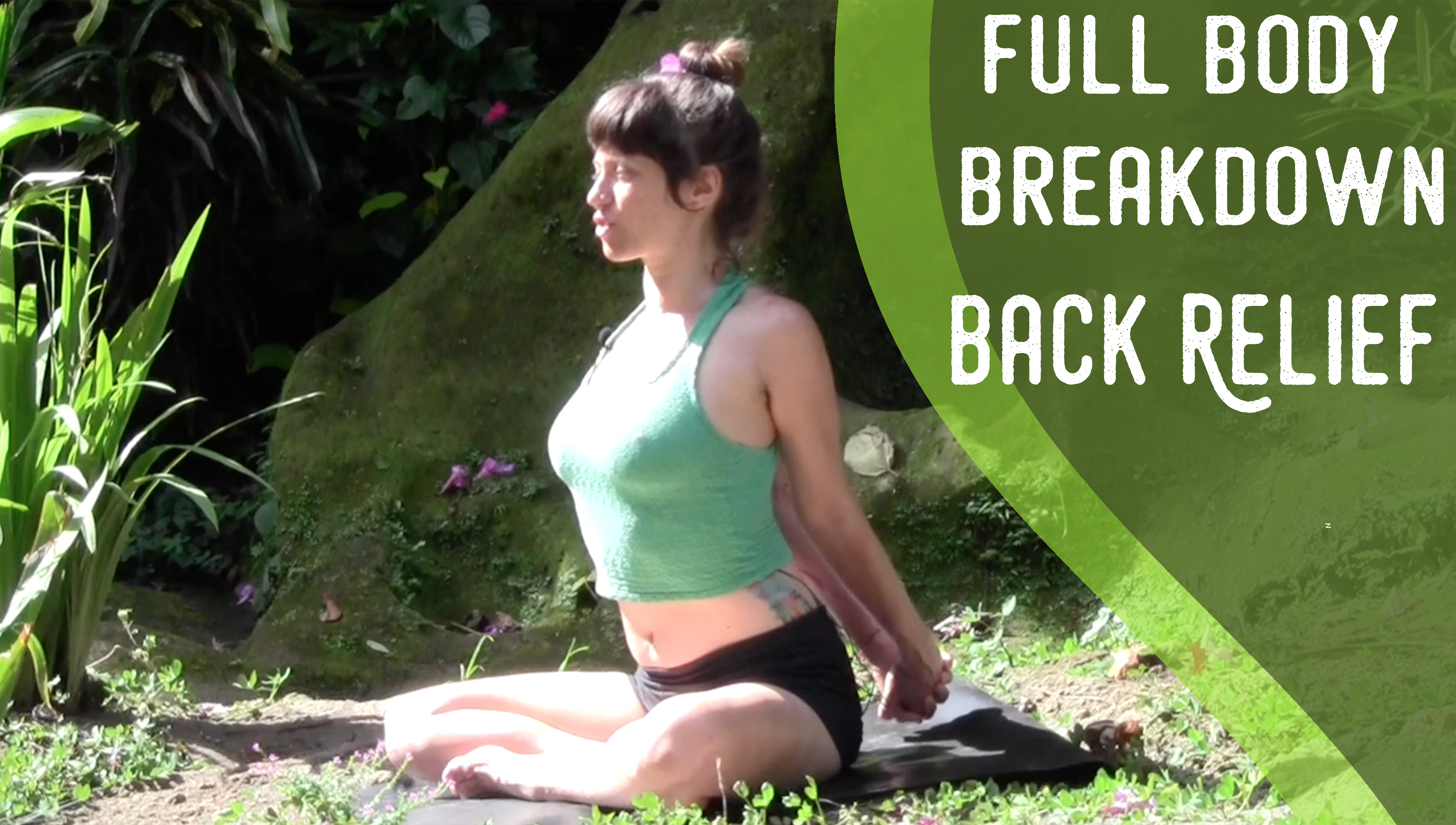 Full Body Breakdown - Back Relief - Pain Relief - Jen Hilman Community