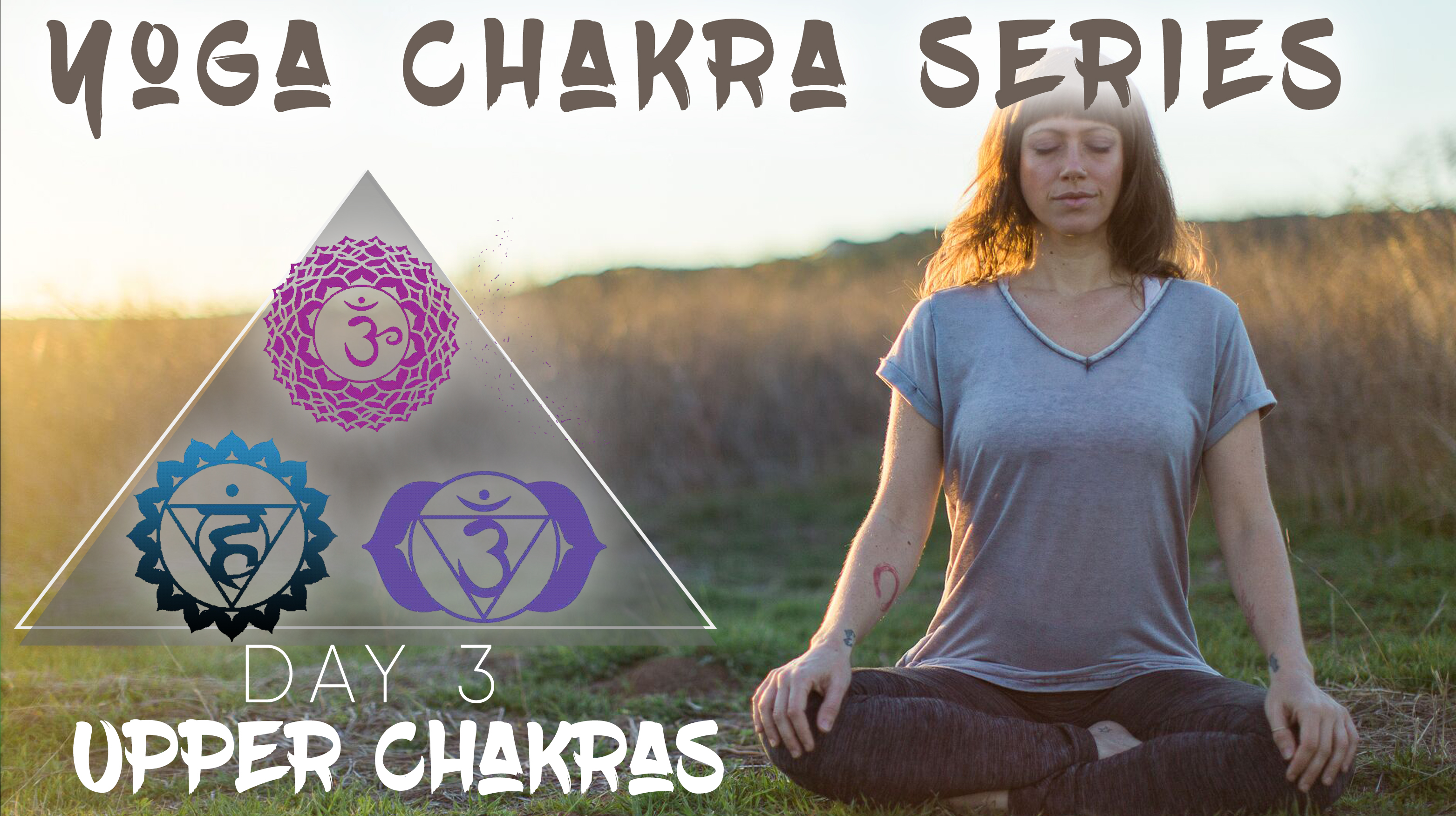 Chakra Series Day 3 - Upper Chakras