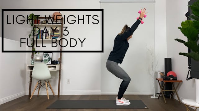 Light Weights Day 3 - Full Body Standing