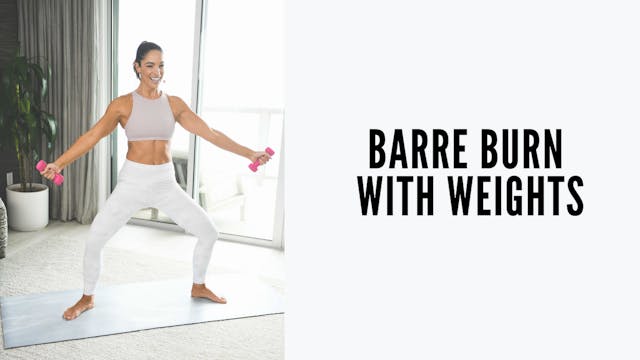 Barre Burn with Weights