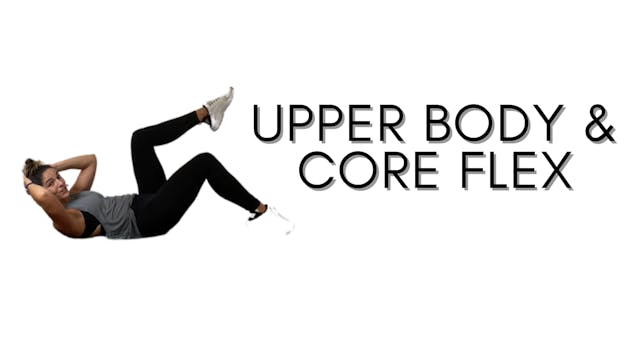 Upper Body & Core Flex