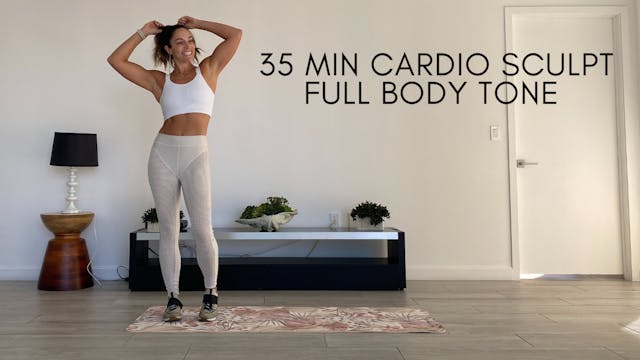 35 min Cardio Sculpt Full Body Tone