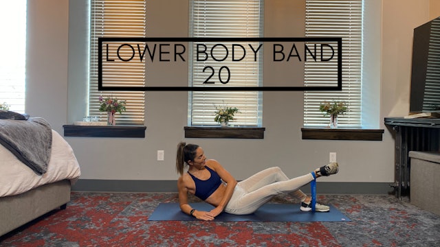 Lower Body Band in 20