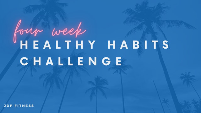Four Week Healthy Habits Challenge