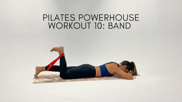 Pilates Powerhouse Workout 10 Band