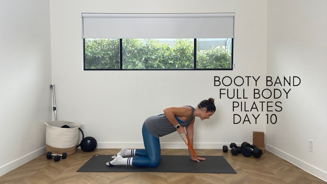 Day 10 - Booty Band Full Body Pilates