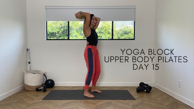 Day 15 Upper Body Yoga Block Pilates