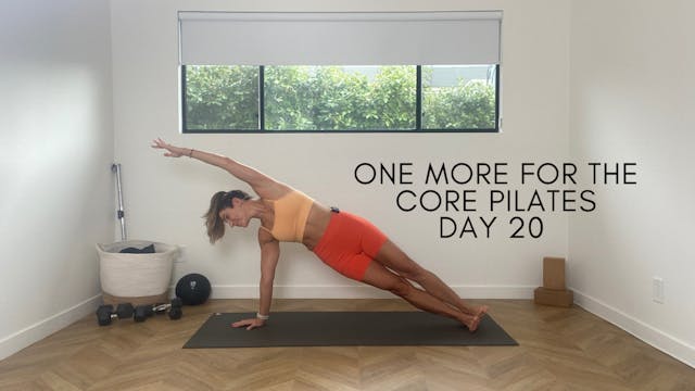 Day 20 One More for the Core Pilates