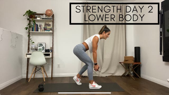 Strength Day 2 - Lower Body