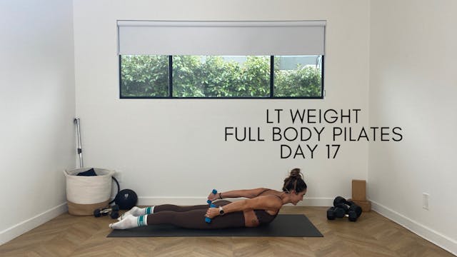 Day 17 - Lt. Weight Full Body Pilates