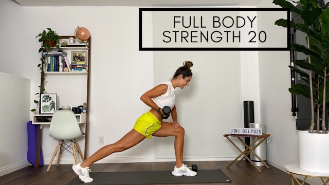 Full Body Strength in 20