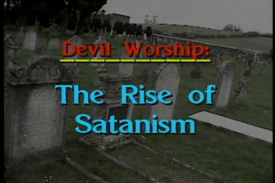 Devil Worship: The Rise of Satanism