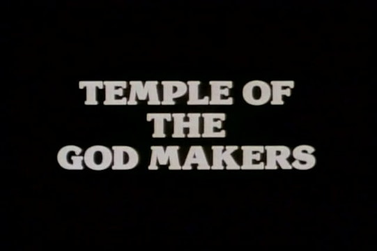 Temple Of The God Makers