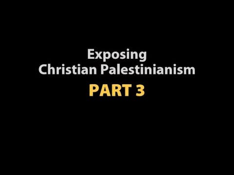 Exposing Christian Palestinianism (Pa...