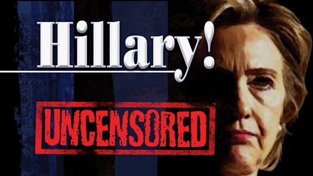 Hillary Uncensored