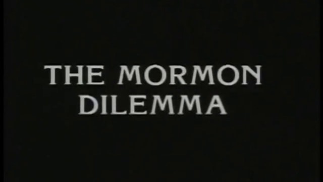 The Mormon Dilemma