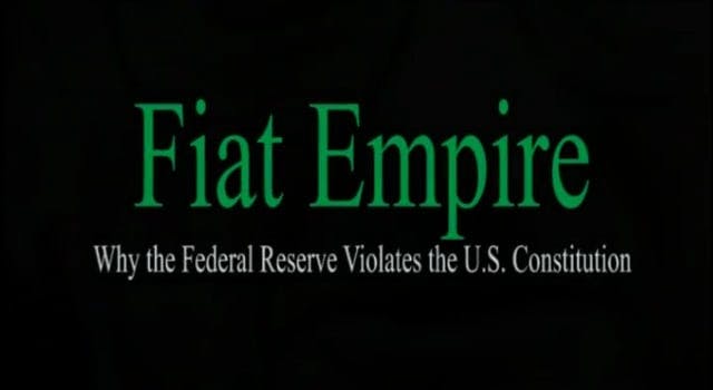 FiAT Empire: Why the Federal Reserve ...