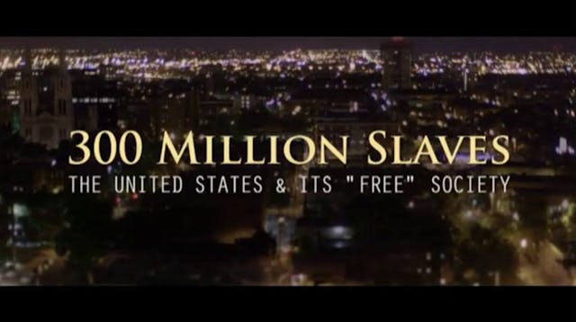 300 Million Slaves
