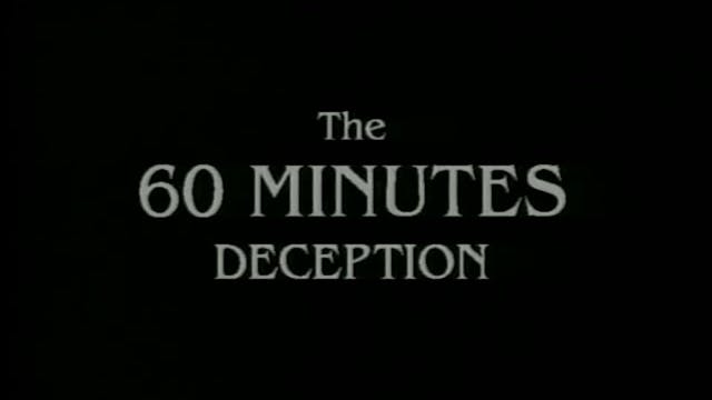 The 60 Minutes Deception