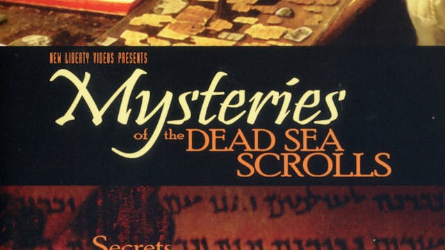 Mysteries Of the Dead Sea Scrolls