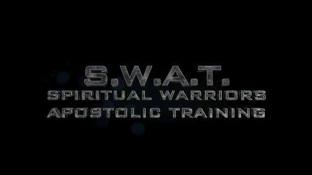 S.W.A.T. SESSION 4