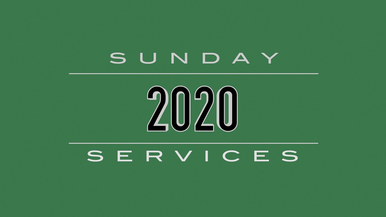 2020 SUNDAY SERVICES