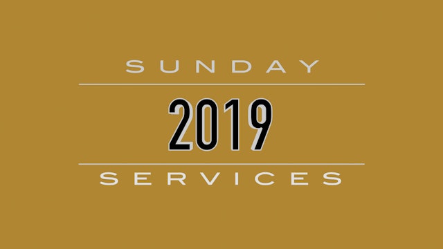 2019 Sunday Services
