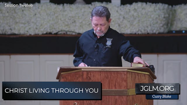 Christ Living Through You Session 12