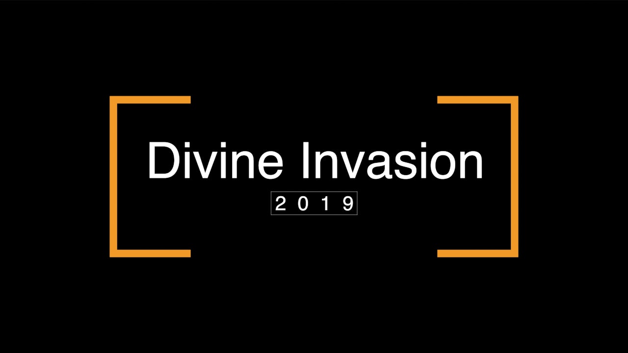 Divine Invasion 2019