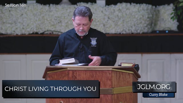 Christ Living Through You Session 10
