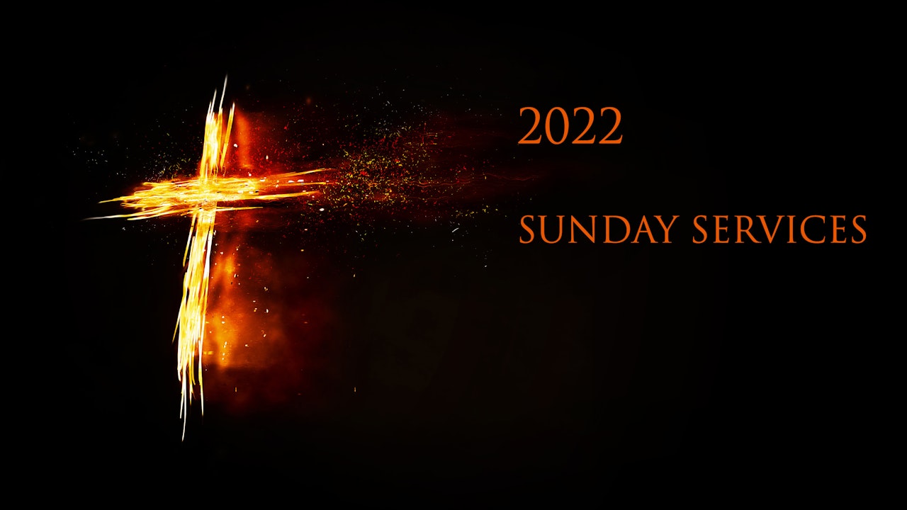 2022 Sunday Services