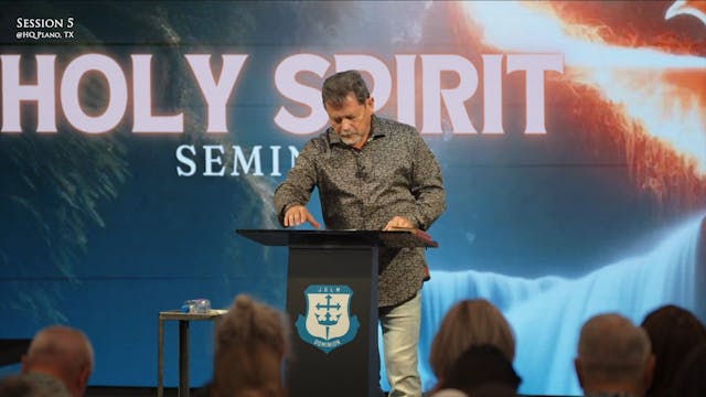 Holy Spirit Seminar Session 5