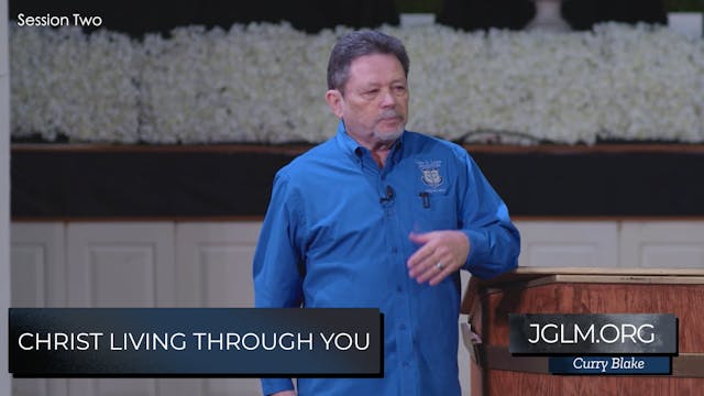 Christ Living Through You Session 2