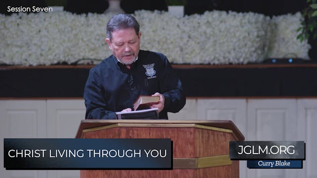 Christ Living Through You Session 7