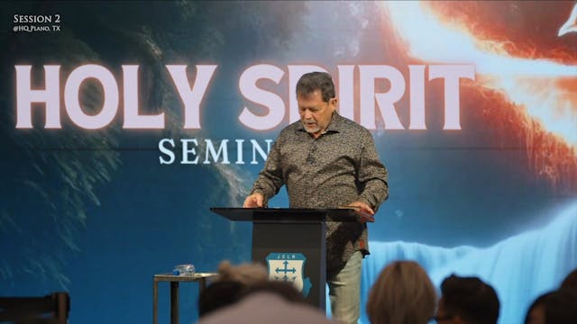 Holy Spirit Seminar Session 2