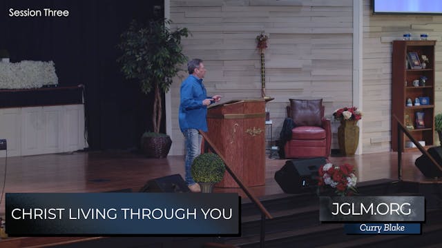 Christ Living Through You Session 3