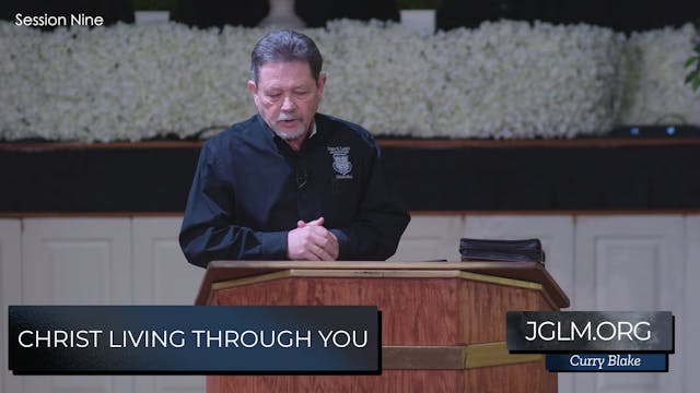 Christ Living Through You Session 9