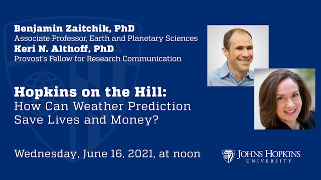 Hopkins on the Hill: How Can Weather Prediction Save Lives and Money?