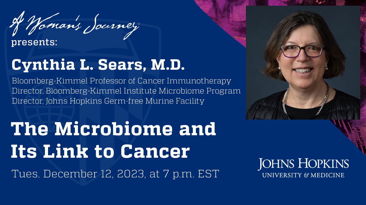 A Woman's Journey Managing Your Microbiome: How It May Help Your Health