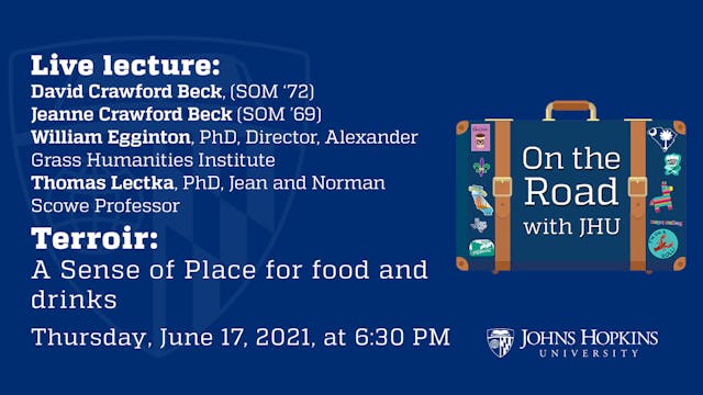 On the Road with JHU - Terroir: A Sen...