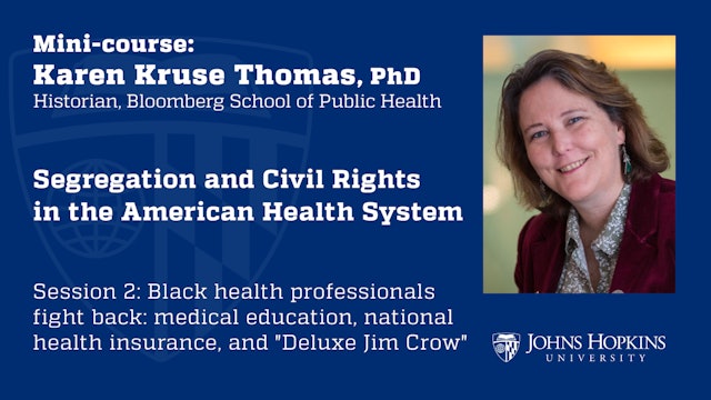 Session 2: Segregation and Civil Rights in the American Health System