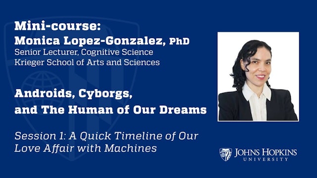 Session 1: Androids, Cyborgs, and The Human of Our Dreams