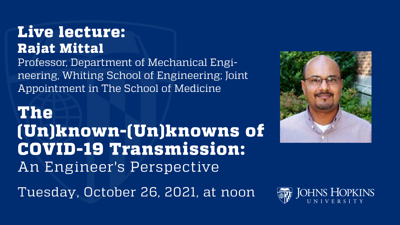 The (Un)known-(Un)knowns of COVID-19 Transmission - An Engineer's Perspective