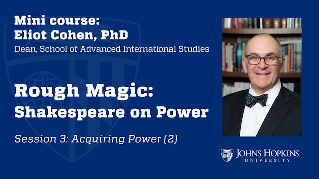 Session 3: Rough Magic: Shakespeare on Power