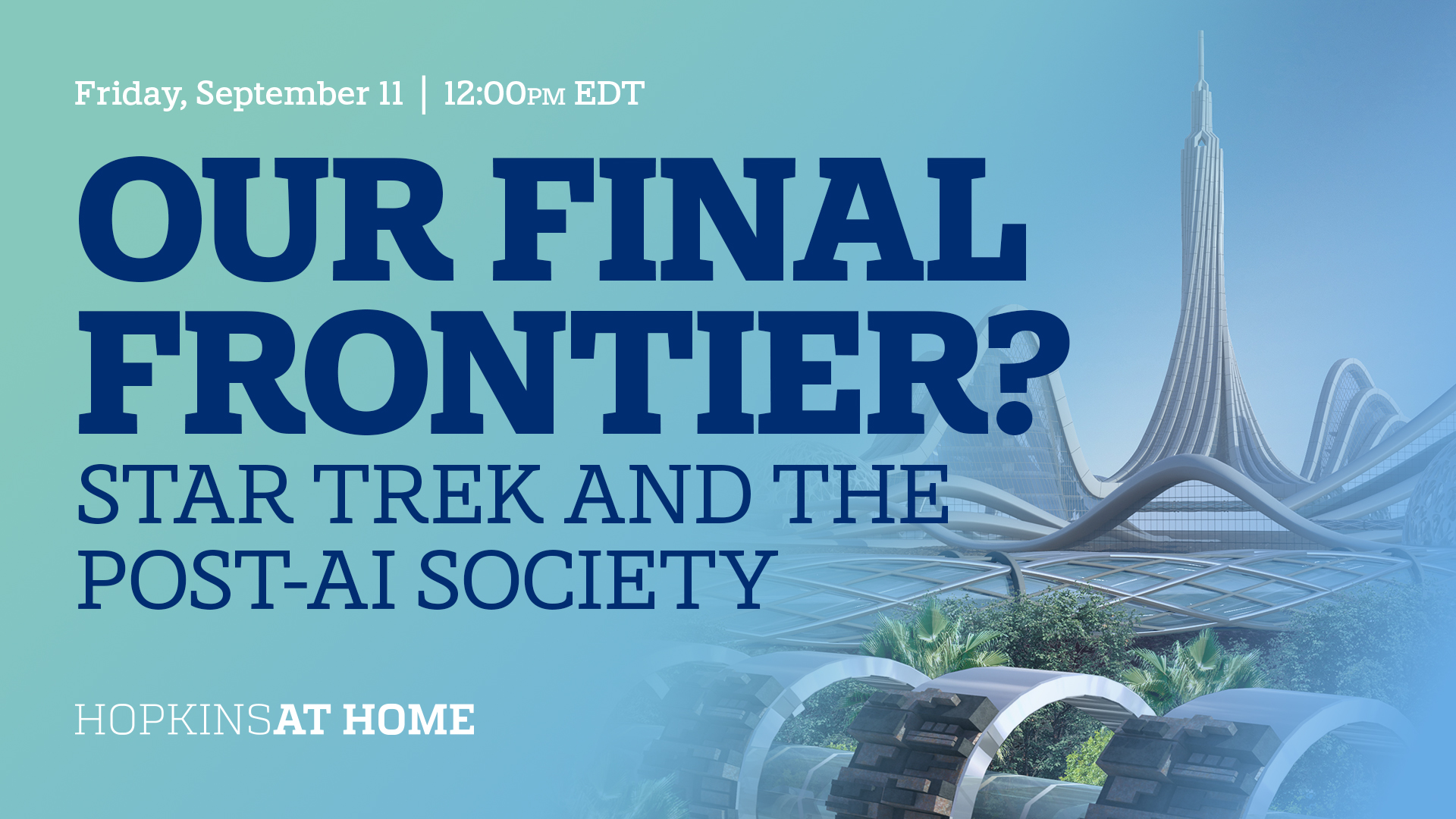 Our Final Frontier?: Star Trek and the Post-AI Society