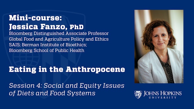 Session 4: Eating in the Anthropocene: Social & Equity Issues